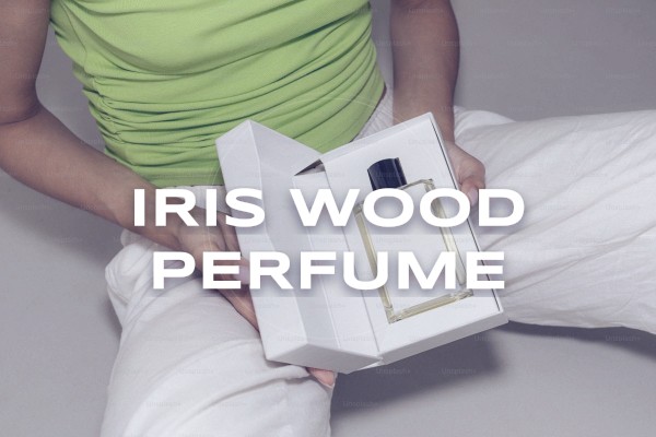 iris wood perfume