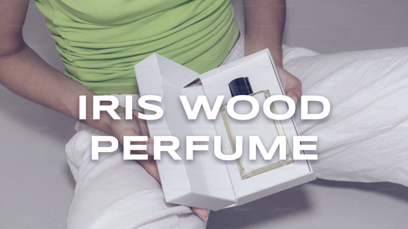 iris wood perfume